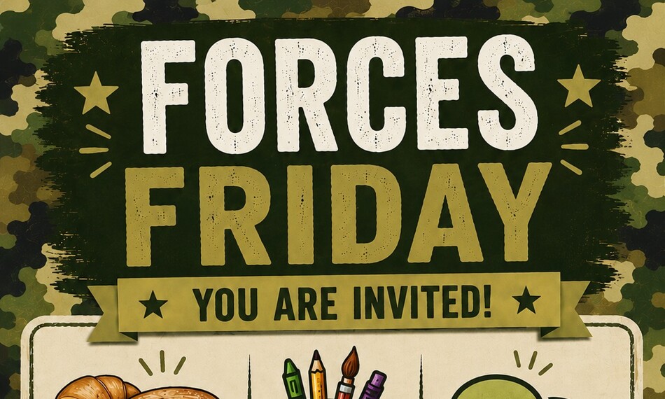 'Forces Friday' Starting Friday 5th June for Service Children